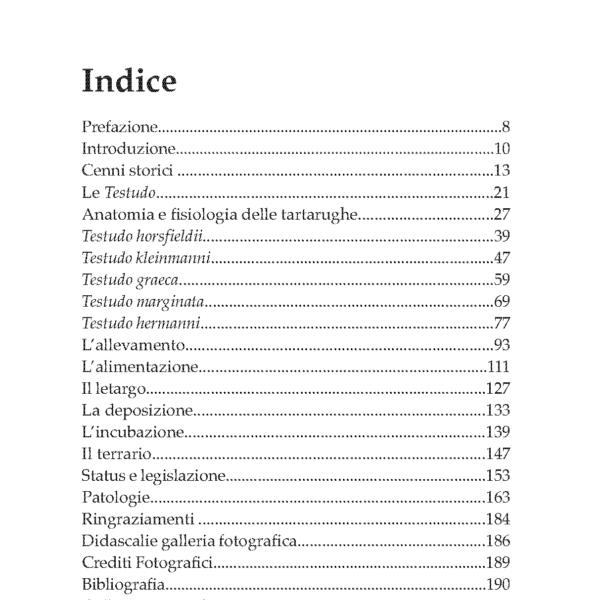 Testudo Testudo Horsfieldii Testudo Kleinmanni Testudo Graeca Testudo Marginata Testudo Hermanni Testudo Edizioni